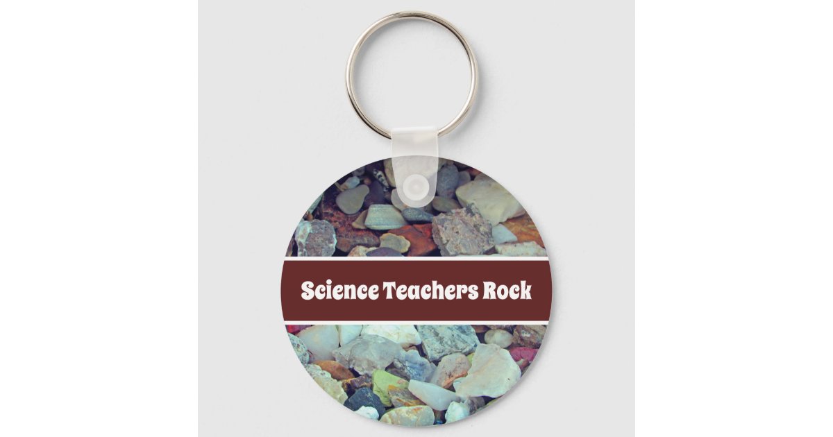 Science Teachers Rock Classroom Appreciation Keychain | Zazzle