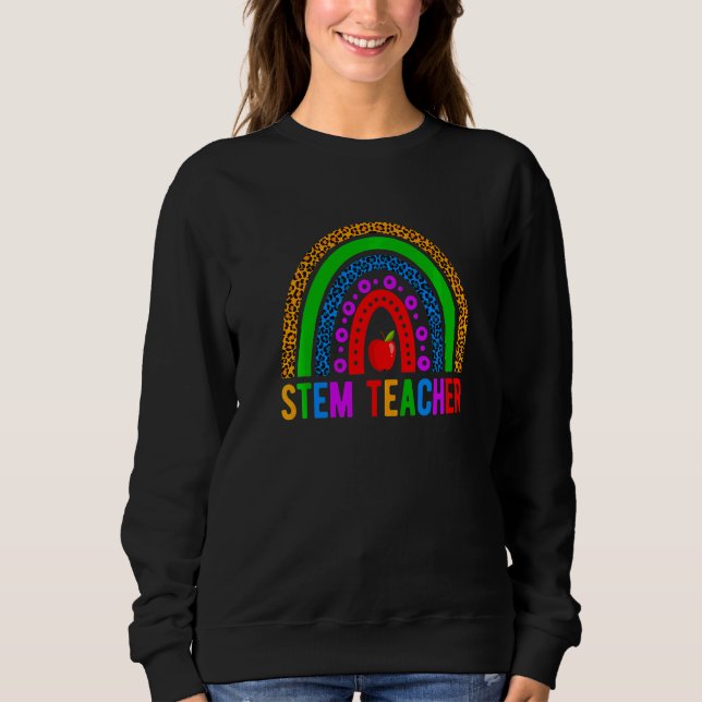 Science Technology Engineering Math Stem Teacher R Sweatshirt (Front)