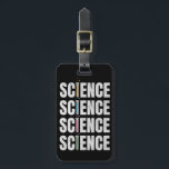 Science text design luggage tag<br><div class="desc">Colorful grunge illustration with "Science,  Science,  Science,  Science" text design and colorful test tubes decoration</div>