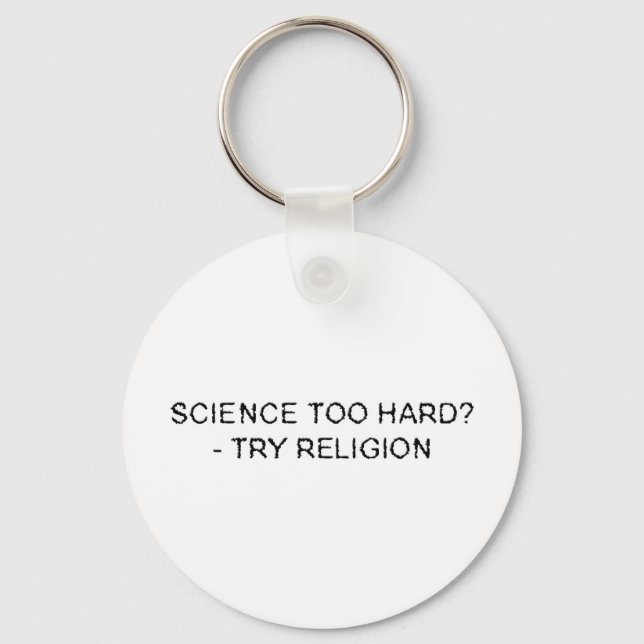 science too hard keychain (Front)