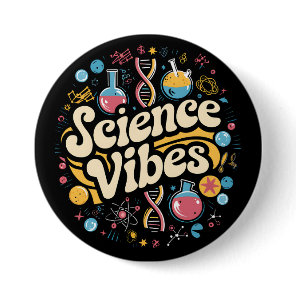 Science Vibes Groovy First Day of Back To School  Button