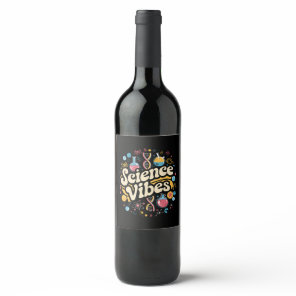 Science Vibes Groovy First Day of Back To School  Wine Label