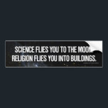 Science vs. religion bumper sticker<br><div class="desc">A popular rallying cry for atheists comes to this beautiful bumper sticker which features a space background,  including a portion of the Andromeda spiral galaxy.</div>