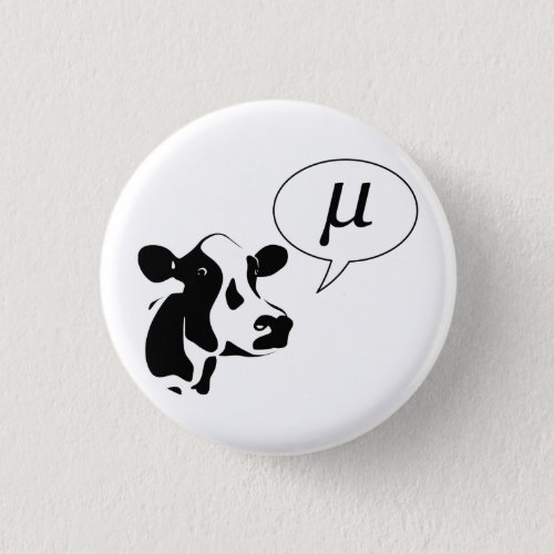 Scientific Cow Goes Mu Pinback Button