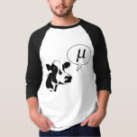 Scientific Cow Goes Mu T-Shirt<br><div class="desc">Or greek.  He goes Mμμμμμμμμ!</div>