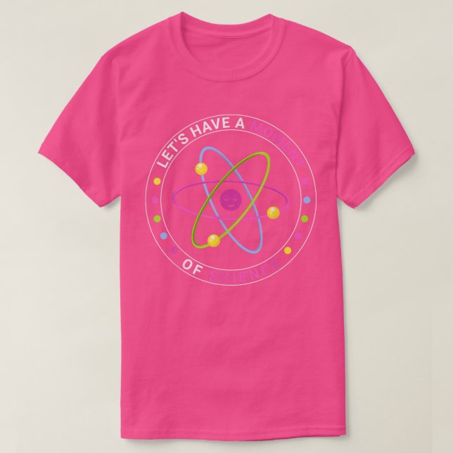 Scientific Laboratory Teacher Lets Have A Moment O T-Shirt (Design Front)