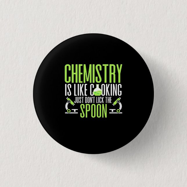 Scientist Gift | Chemistry Is Like Cooking Button (Front)