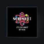 Scientist Gift | Chemistry Science Is Like Magic Button<br><div class="desc">Scientist Gift | Chemistry Science Is Like Magic</div>