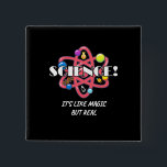 Scientist Gift | Chemistry Science Is Like Magic Button<br><div class="desc">Scientist Gift | Chemistry Science Is Like Magic</div>