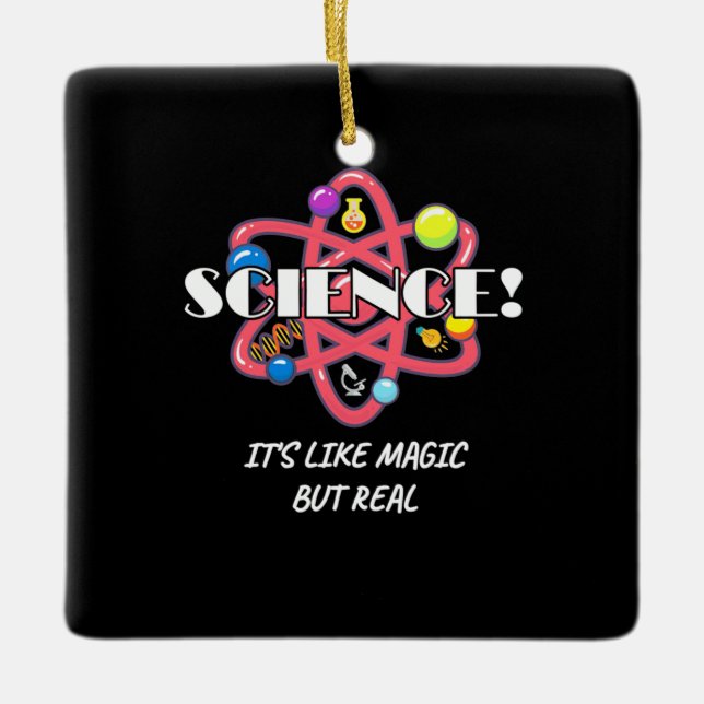 Scientist Gift | Chemistry Science Is Like Magic Ceramic Ornament (Front)