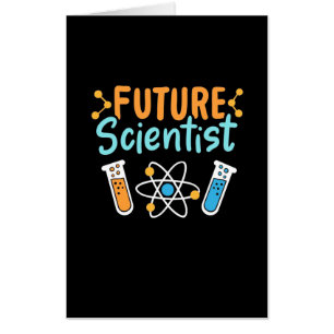 Scientist Gift Future Scientist Card