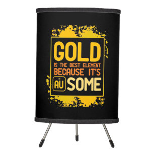 Scientist Gift Gold Is The Best Element Tripod Lamp