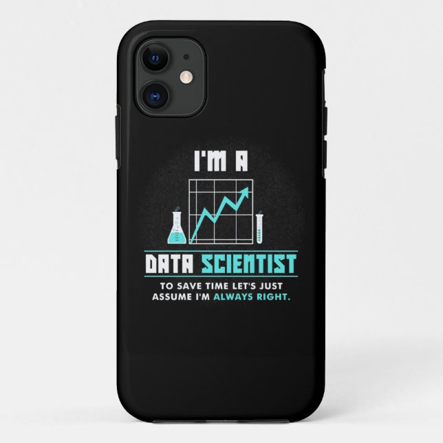 Scientist Gift | I Am A Data Scientist Case-Mate iPhone Case (Back)