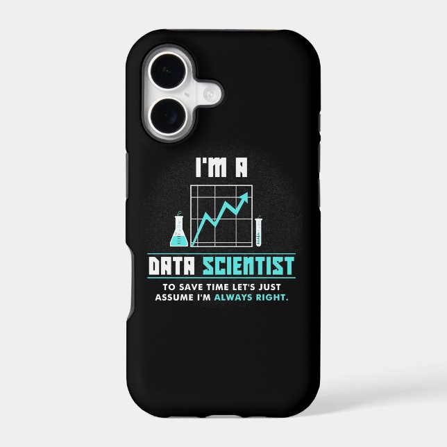 Scientist Gift | I Am A Data Scientist Iphone Case (Back)