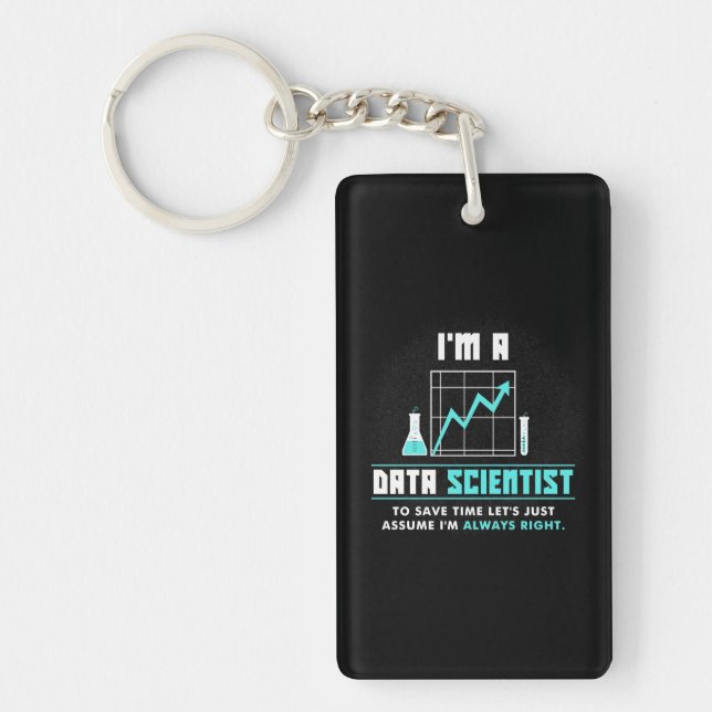 Scientist Gift | I Am A Data Scientist Keychain (Front)