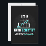 Scientist Gift | I Am A Data Scientist Save The Date<br><div class="desc">Scientist Gift | I Am A Data Scientist</div>