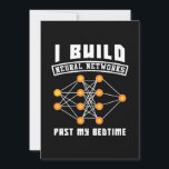 Scientist Gift | I Build Neural Networks Save The Date<br><div class="desc">Scientist Gift | I Build Neural Networks</div>