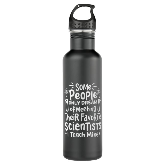 Scientist Gift | I Teach Favorite Scientists Stainless Steel Water Bottle (Front)