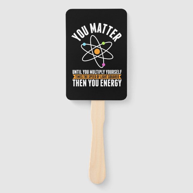 Scientist Gift | Physicist Science Matter Hand Fan (Front)