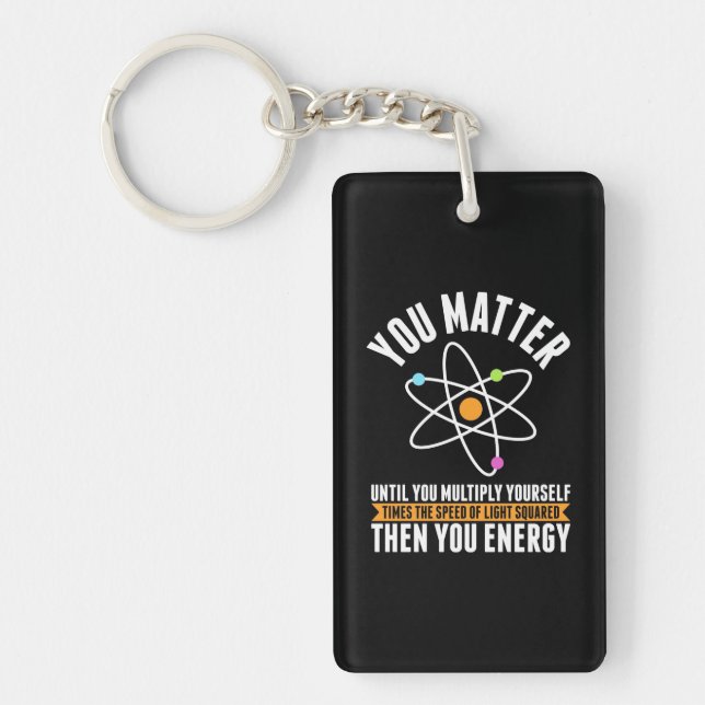 Scientist Gift | Physicist Science Matter Keychain (Front)