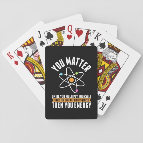 Scientist Gift  Physicist Science Matter Playing Cards
