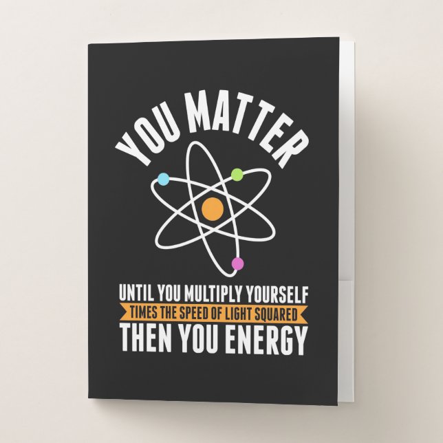 Scientist Gift | Physicist Science Matter Pocket Folder (Front)