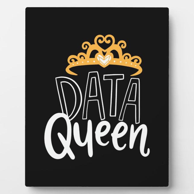 Scientist Gift | Proud Data Queen Plaque (Front)