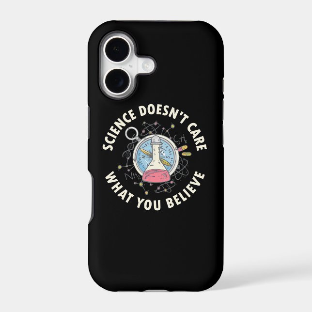 Scientist Gift | Science Does Not Care Iphone Case (Back)