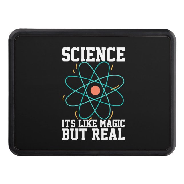 Scientist Gift | Science It Is Like Magic Hitch Cover (Front)