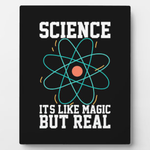 Scientist Gift Science It Is Like Magic Plaque