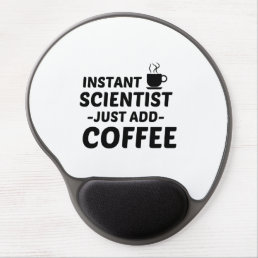 SCIENTIST INSTANT JUST ADD COFFEE GEL MOUSE PAD