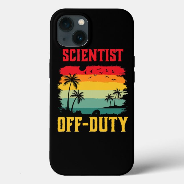 Scientist On Holiday Off Duty Funny Summer Break O Case-Mate iPhone Case (Back)