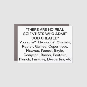 SCIENTISTS ADMIT GOD CREATED CAR MAGNET