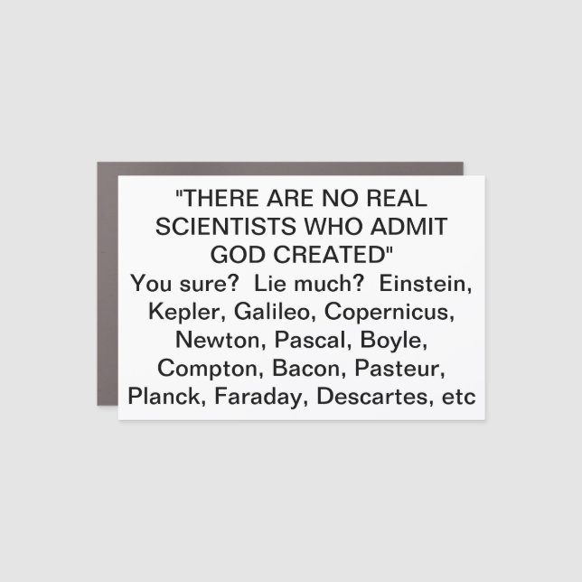 SCIENTISTS ADMIT GOD CREATED CAR MAGNET (Front)