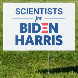 Scientists for Biden Harris Custom Text Sign