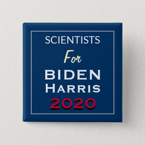 Scientists For BIDEN HARRIS Square Campaign Button