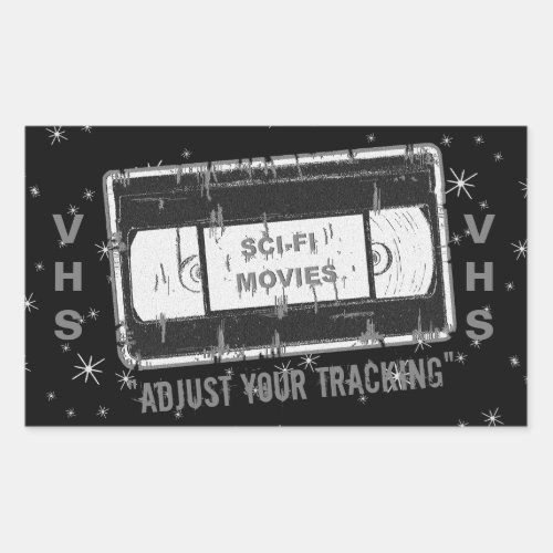 SciFi Movies Video Cassette Adjust Your Tracking G Rectangular Sticker