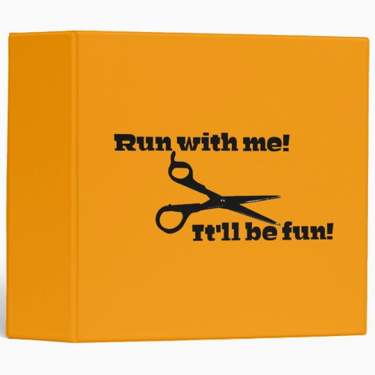 Scissors - Run With Me! It'll Be Fun! Binder