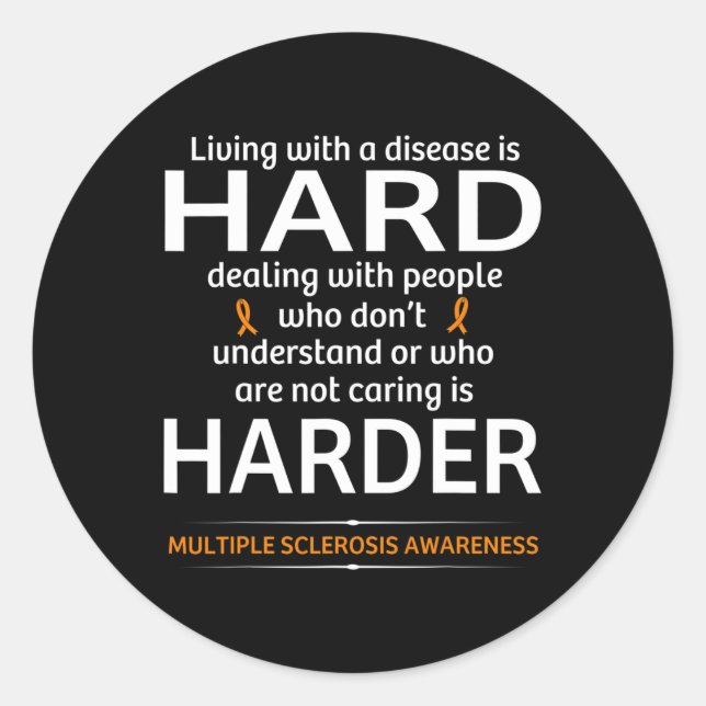 Sclerosis Awareness Fighting Is Hard Ms Warrior  Classic Round Sticker (Front)