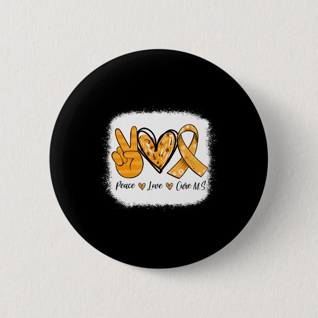 Sclerosis Awareness Peace Love Cure Ms Warrior  Button (Front)