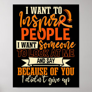Sclerosis Warrior I Want To Inspire People  Poster