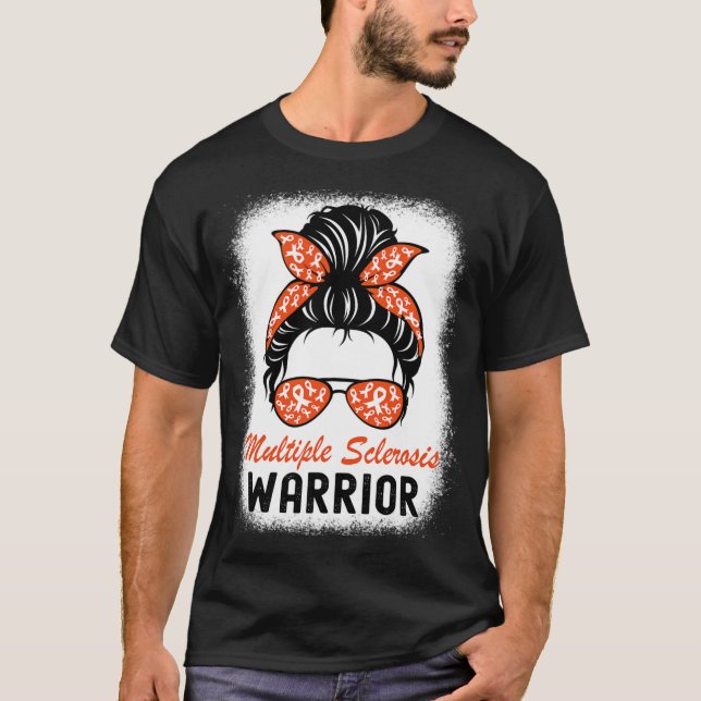Sclerosis Warrior Ms Awareness Messy Bun  T-Shirt (Front)