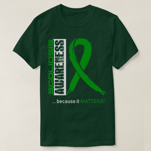 Scoliosis Awareness Because Its Matters In This Fa T-Shirt (Design Front)