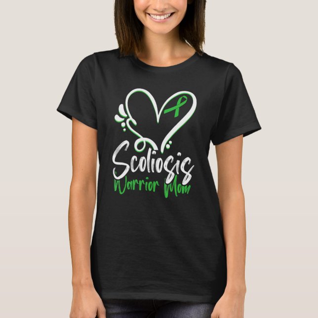 Scoliosis Awareness Mom Heart Scoliotic Warrior Su T-Shirt (Front)