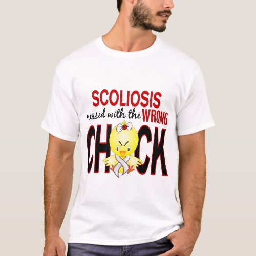 Scoliosis Messed With Wrong Chick T_Shirt