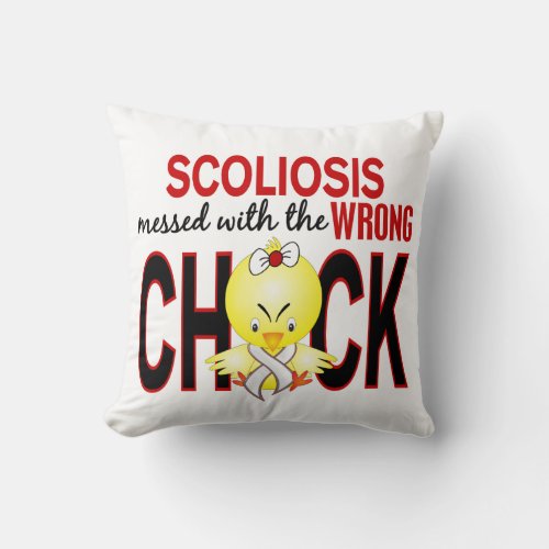 Scoliosis Messed With Wrong Chick Throw Pillow