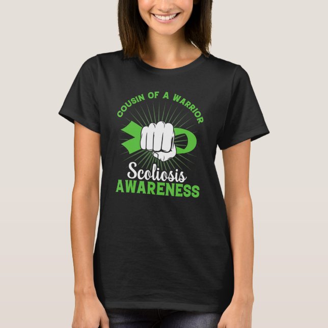 Scoliosis  Spinal Back Injury Warriors Cousin Scol T-Shirt (Front)