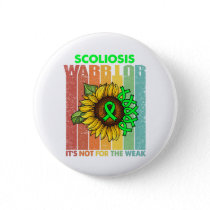 Scoliosis Warrior It's Not For The Weak Button
