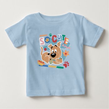 Scooby-doo | Baby Scooby-doo So Cute Baby T-shirt by scoobydoo at Zazzle