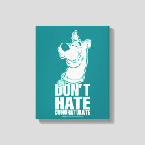 Scooby-Doo "Don't Hate, Congratulate" Graphic Canvas Print